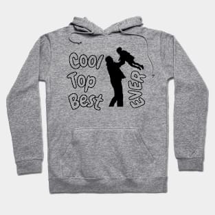 Cool Dad Top Dad Best Dad Ever Hoodie